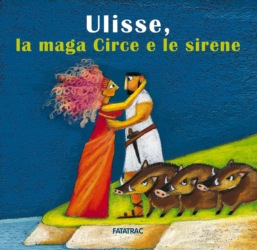 Ulisse, la maga Circe e le sirene