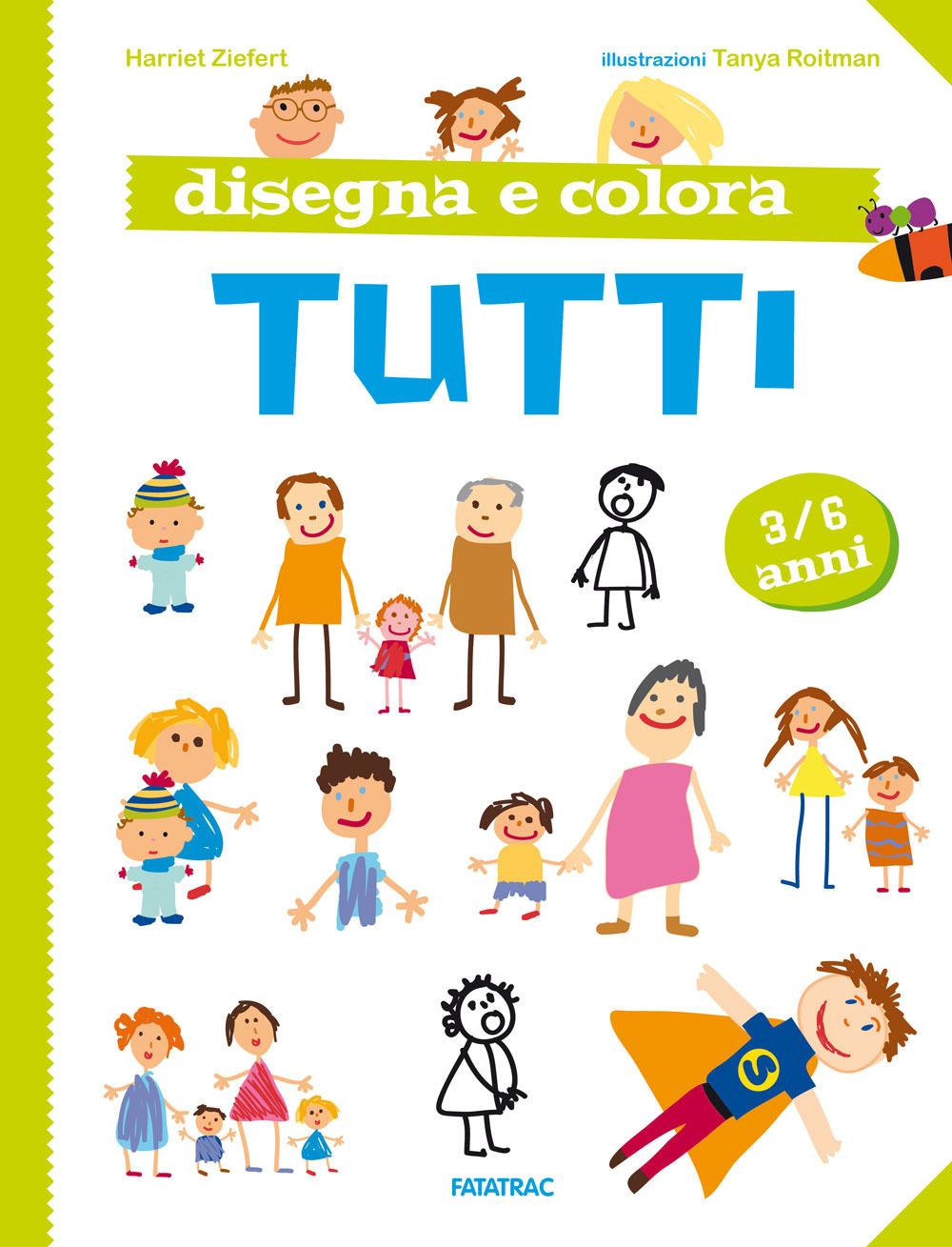 Disegna e colora tutti. Nuova ediz.