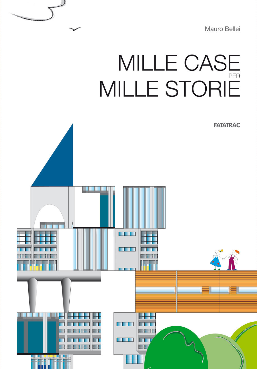 Mille case per mille storie. Ediz. a colori