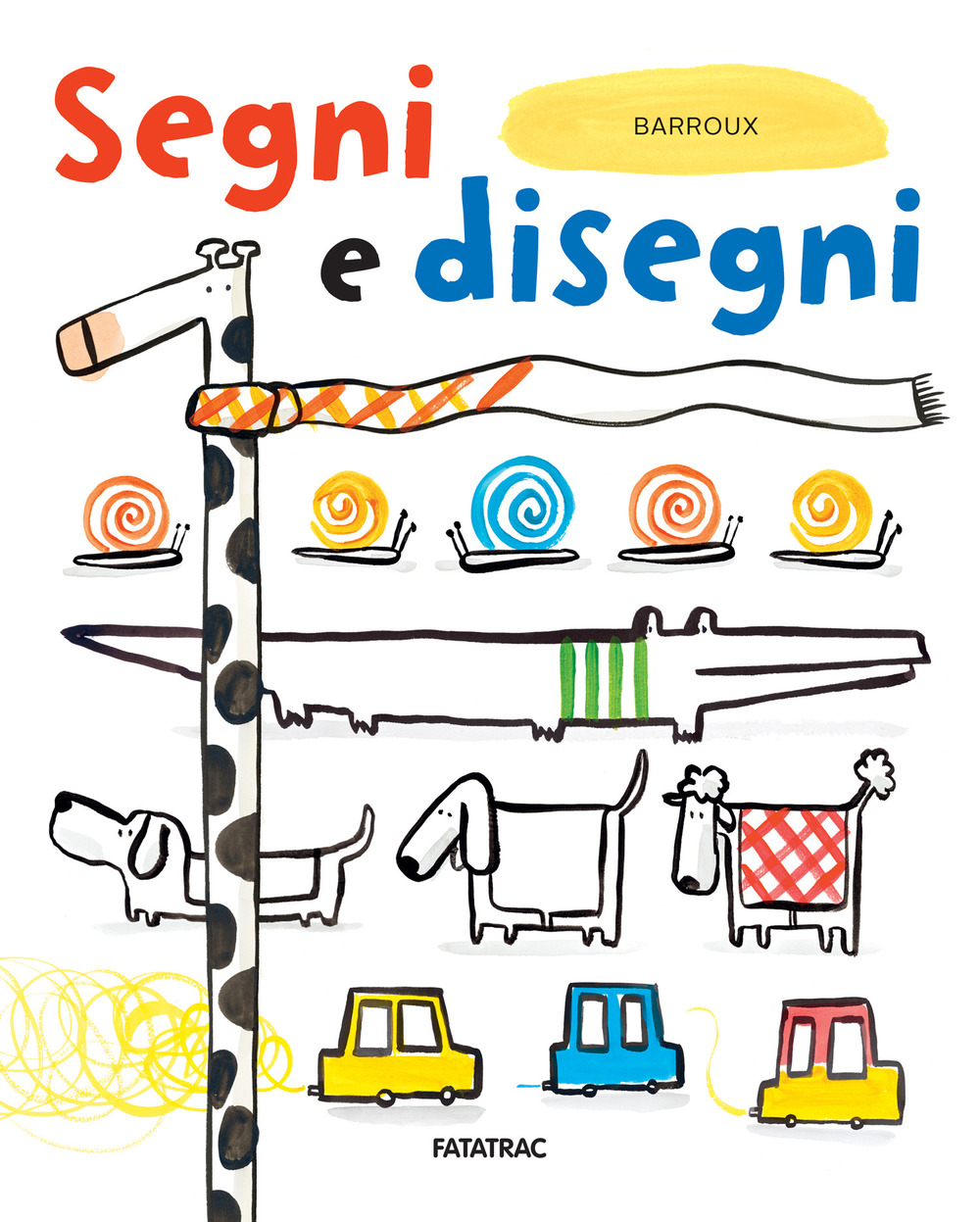 Segni e disegni. Ediz. a colori