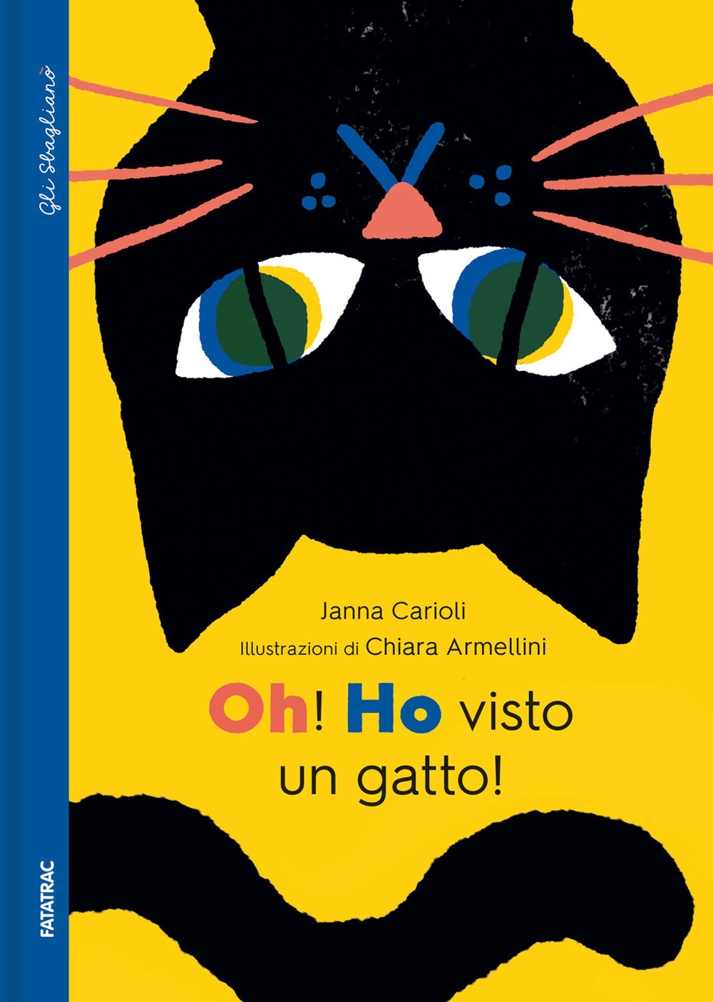 Oh! Ho visto un gatto!