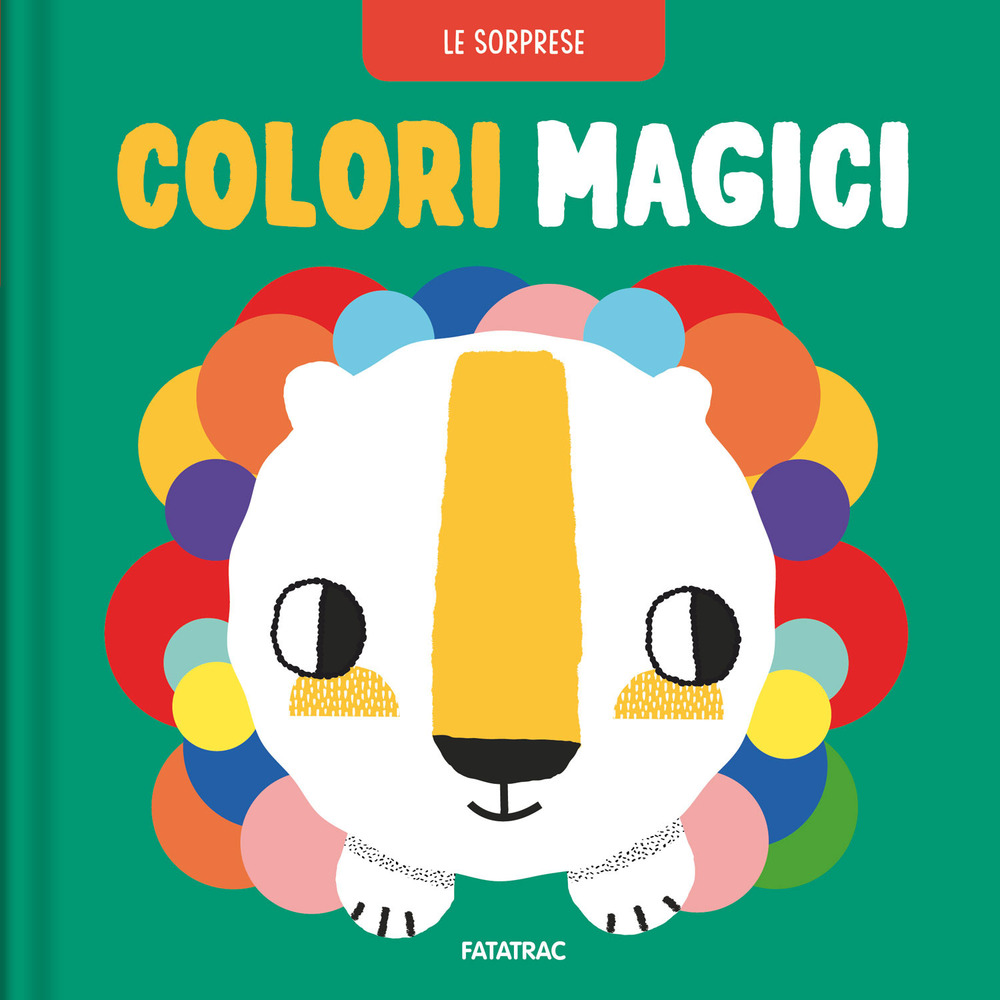 Colori magici. Ediz. a colori