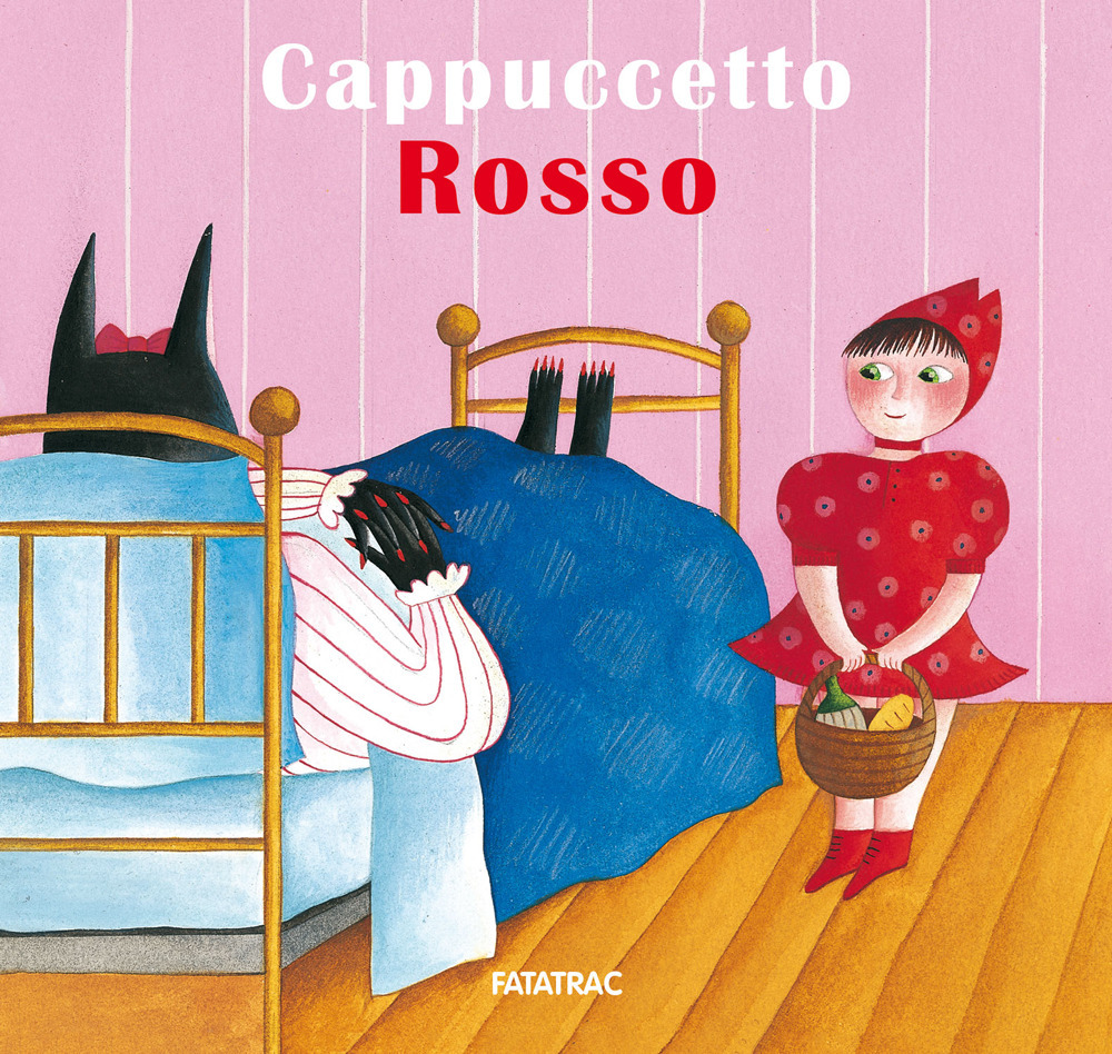 Cappuccetto Rosso. Ediz. a colori