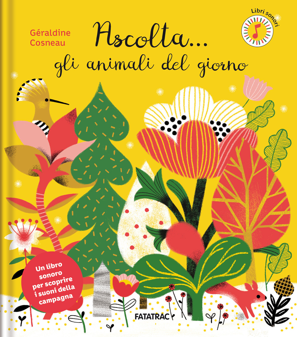 Ascolta... gli animali del giorno. Ediz. a colori