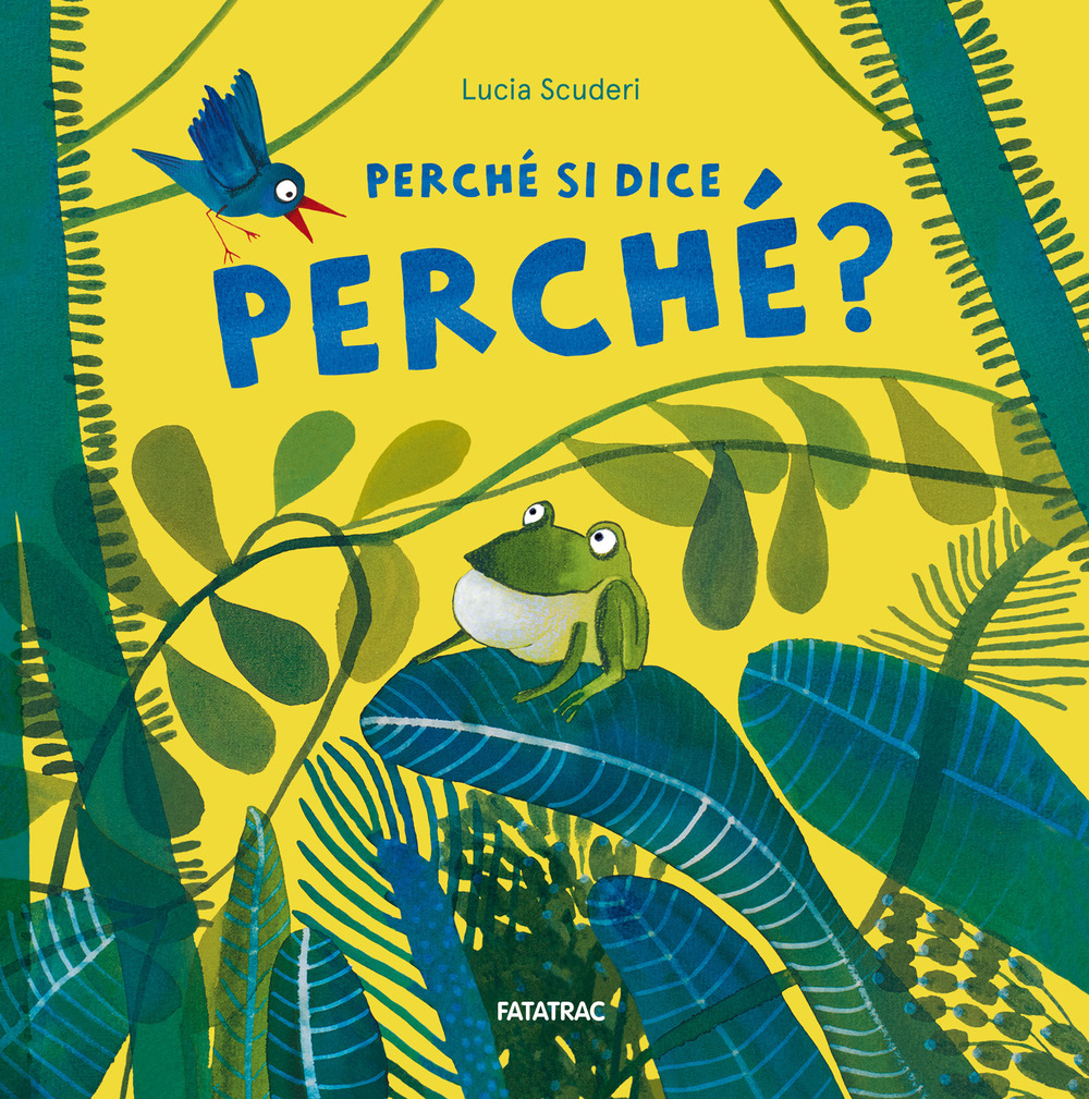 Perché si dice perché? Ediz. a colori