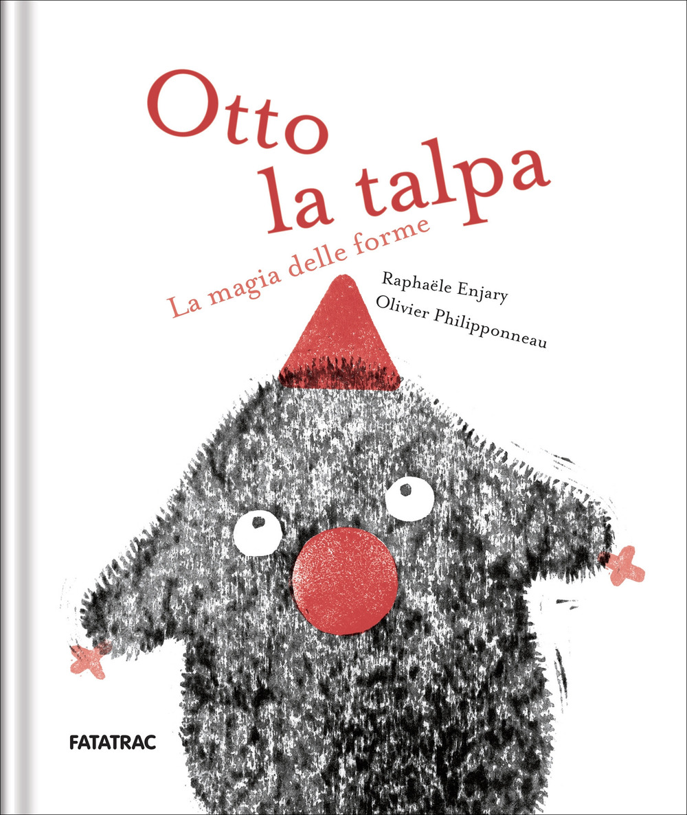 Otto la talpa. La magia delle forme. Ediz. a colori