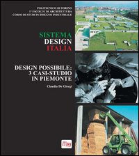 Design possibile. 3 casi-studio in Piemonte. Ediz. italiana e inglese