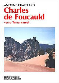 Charles de Foucauld. Verso Tamanrasset