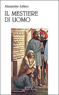 Il mestiere di uomo