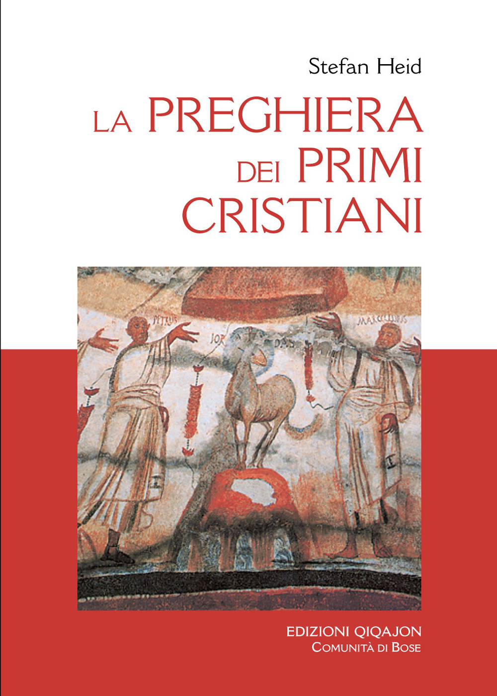 La preghiera dei primi cristiani