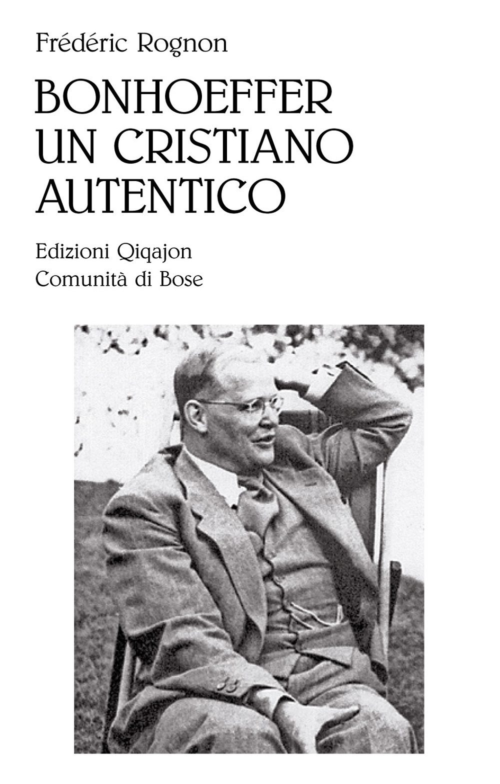 Bonhoeffer, un cristiano autentico