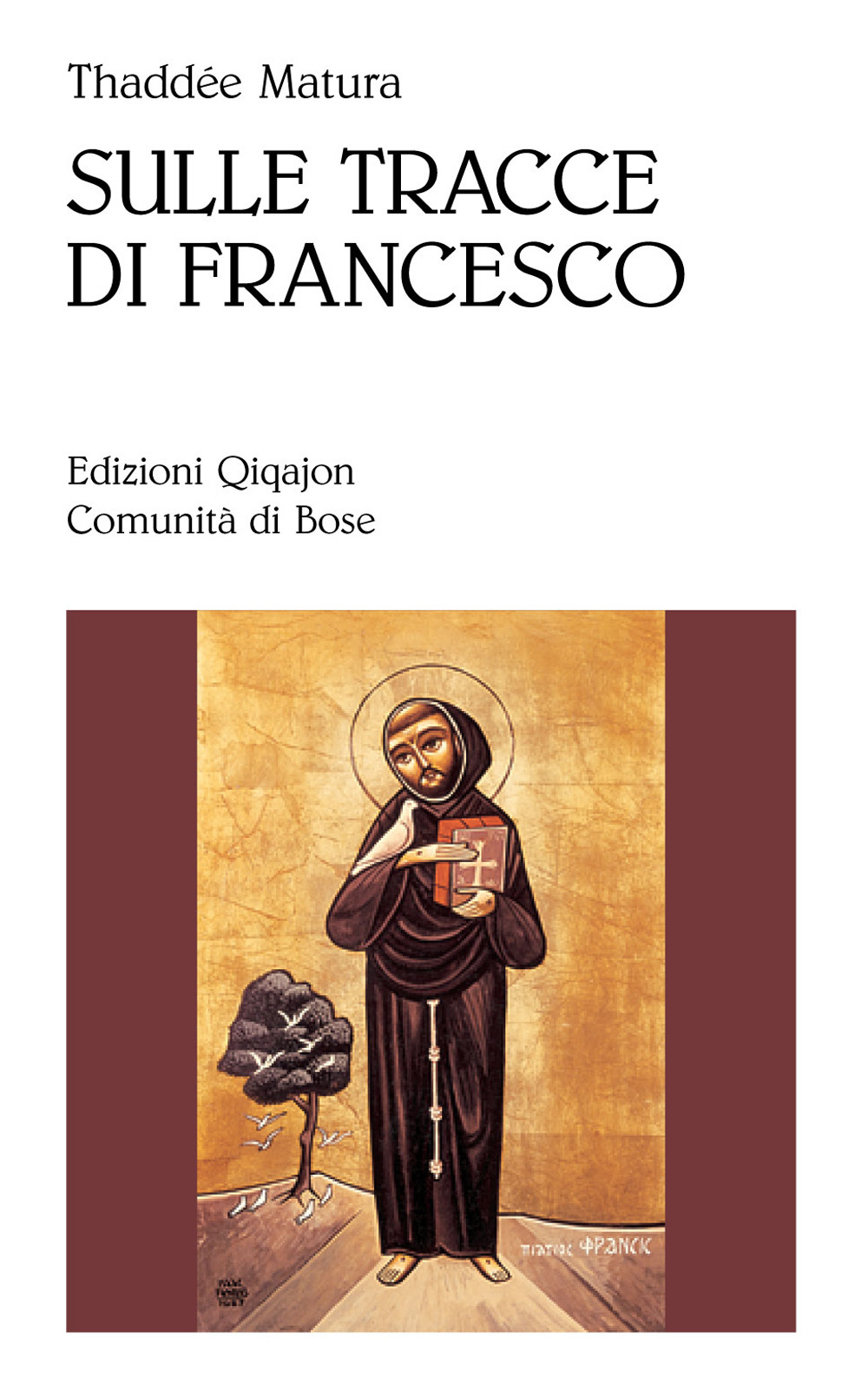 Sulle tracce di Francesco