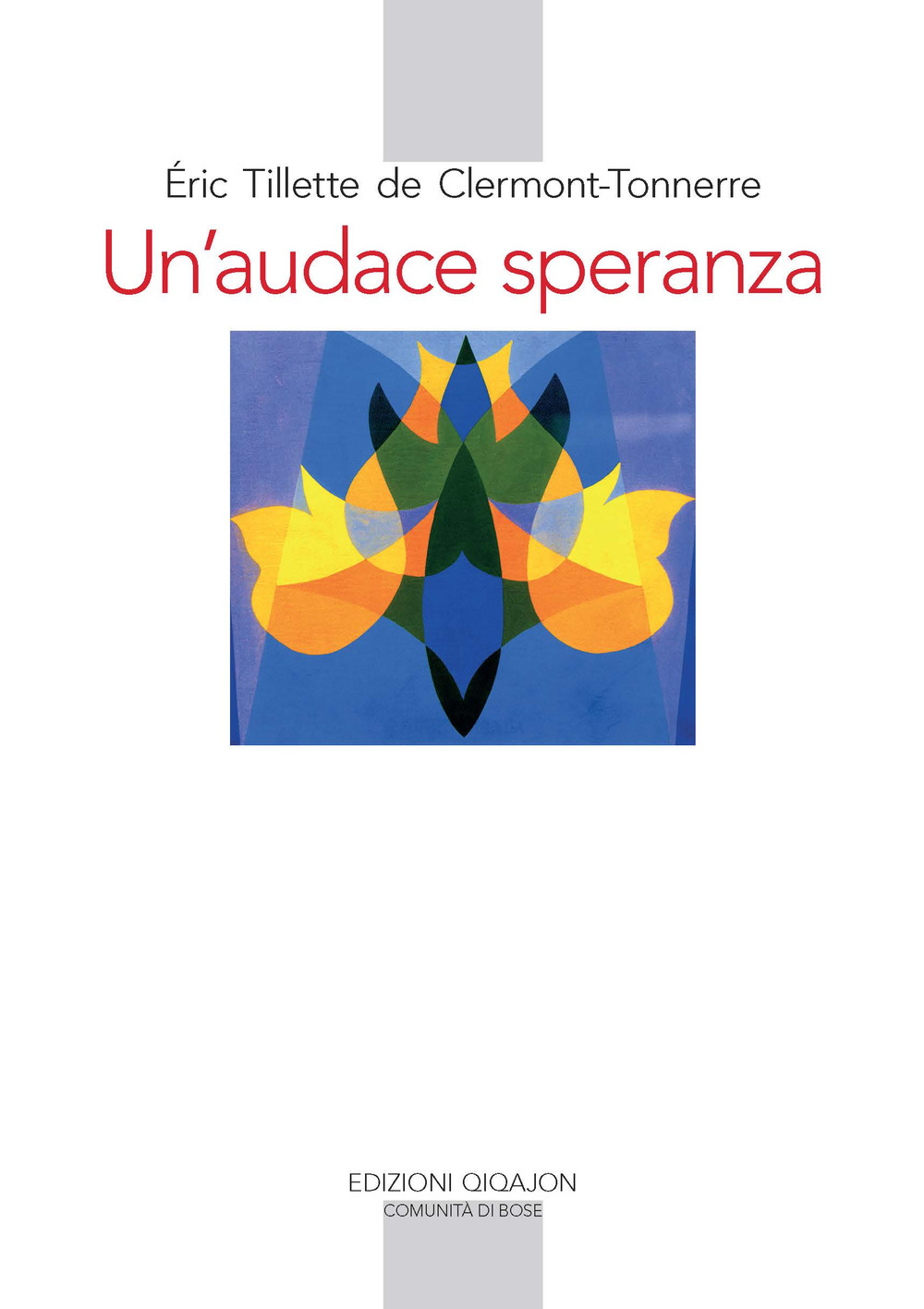 Un'audace speranza