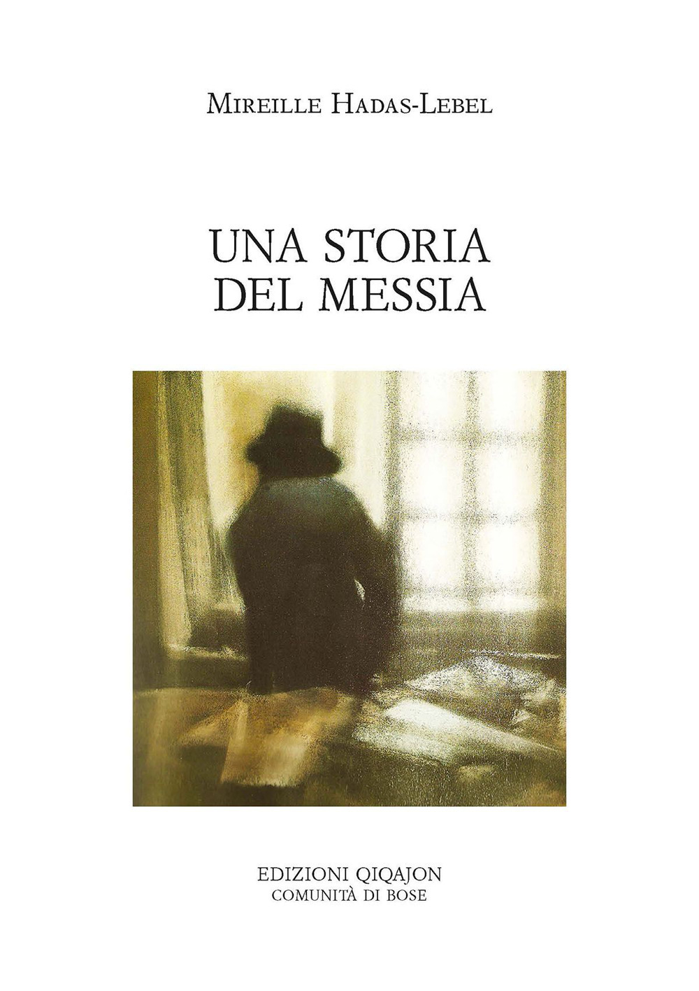 Una storia del Messia