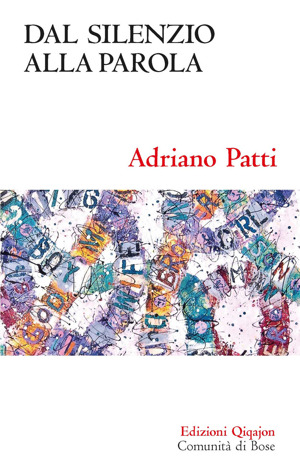 Dal silenzio alla parola