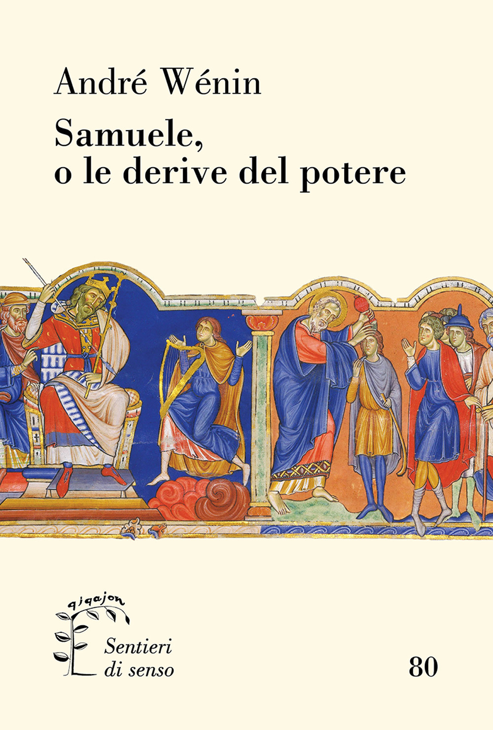 Samuele, o le derive del potere