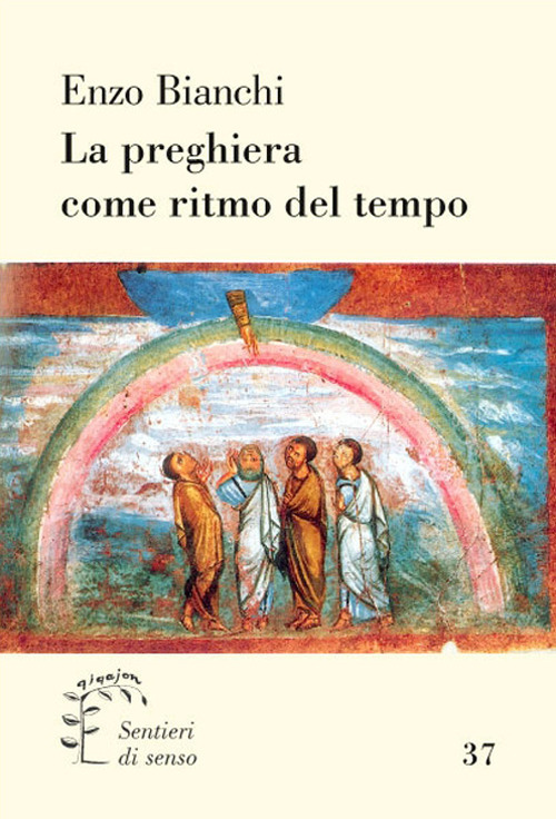 La preghiera come ritmo del tempo