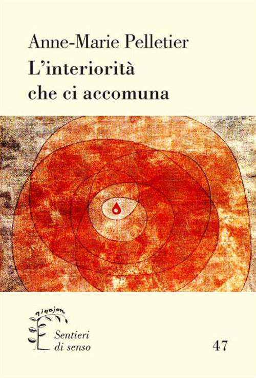 L'interiorità che ci accomuna