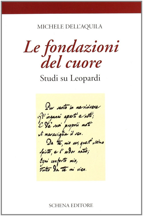 Le fondazioni del cuore. Studi su Leopardi