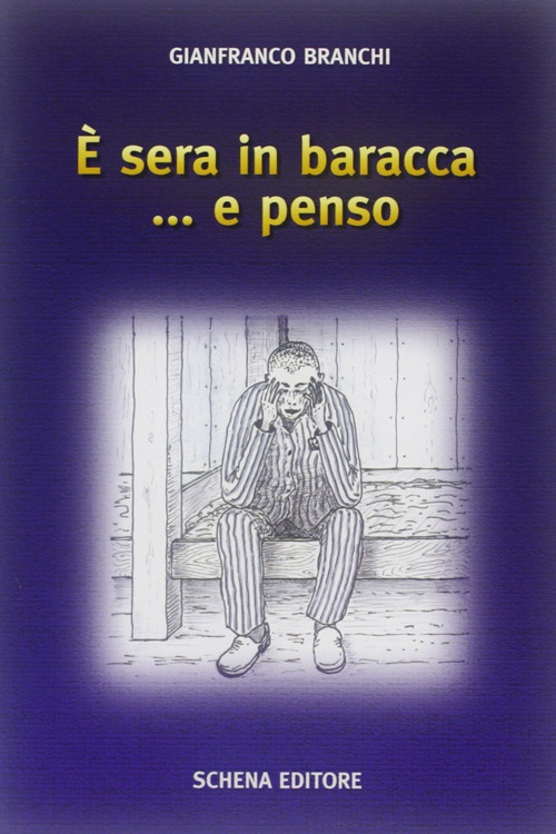 È sera in baracca... e penso