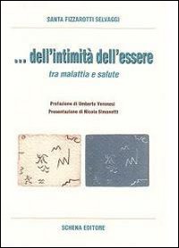 & dell'initimità dell'essere. Tra malattia e salute