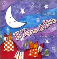 Il tesoro di Itria. Ediz. illustrata