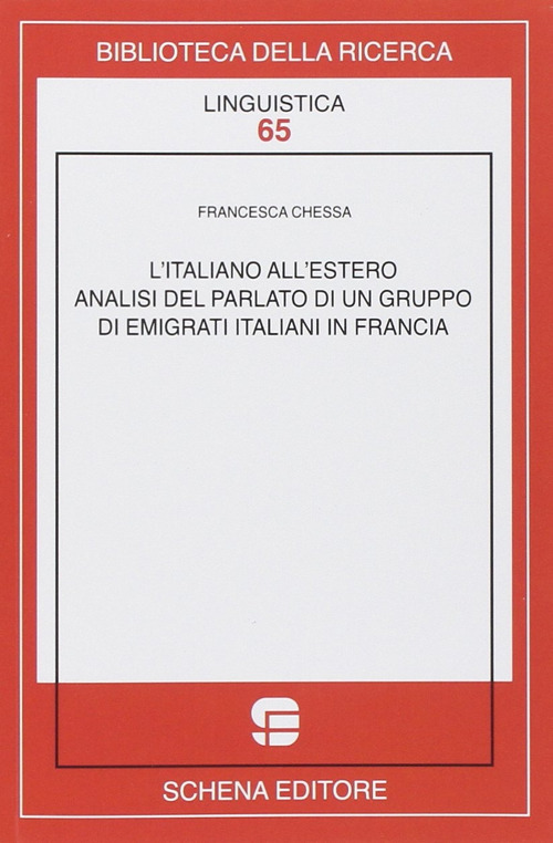 L'italiano all'estero. Analisi del parlato di un gruppo di emigranti italiani in Francia