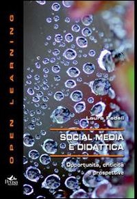 Social media e didattica. Opportunità, criticità e prospettive