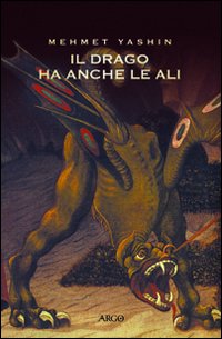 Il drago con le ali. Testo turco a fronte