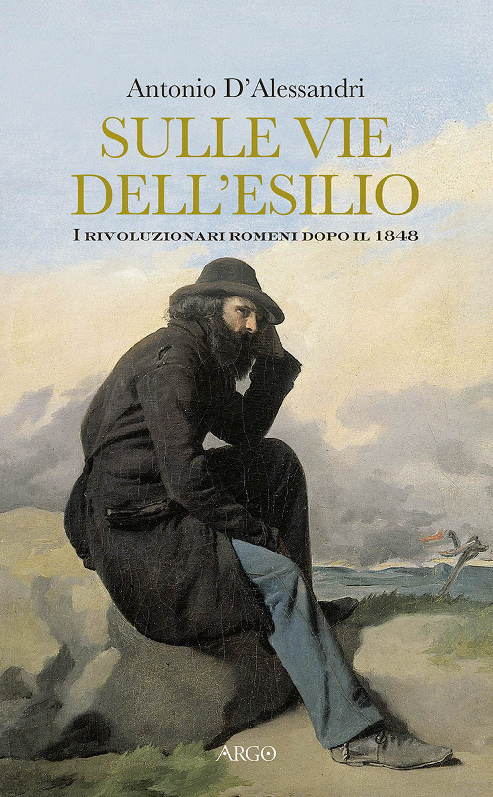 Sulle vie dell'esilio. I rivoluzionari romeni dopo il 1848