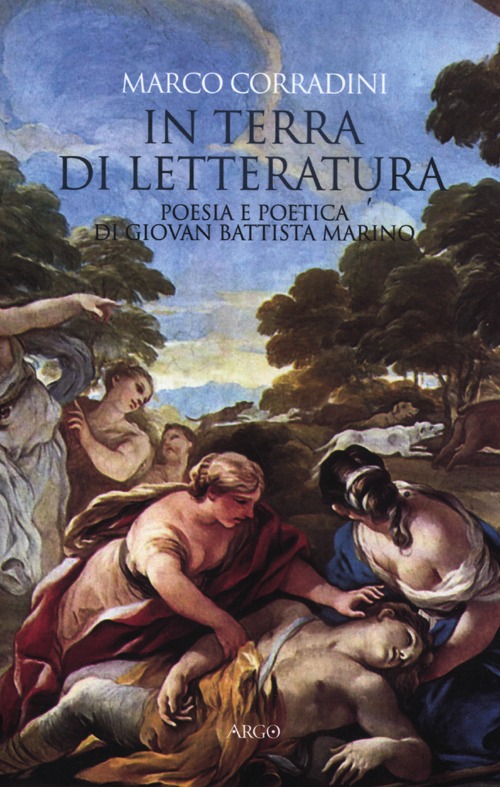 In terra di letteratura. Poesia e poetica di Giovan Battista Marino