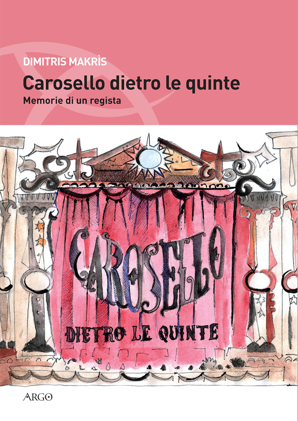 Carosello dietro le quinte. Memorie di un regista