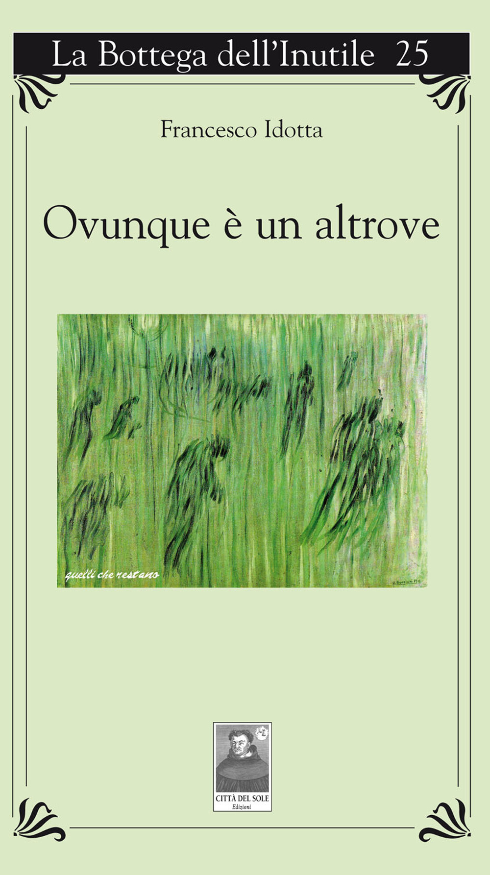 Ovunque è un altrove