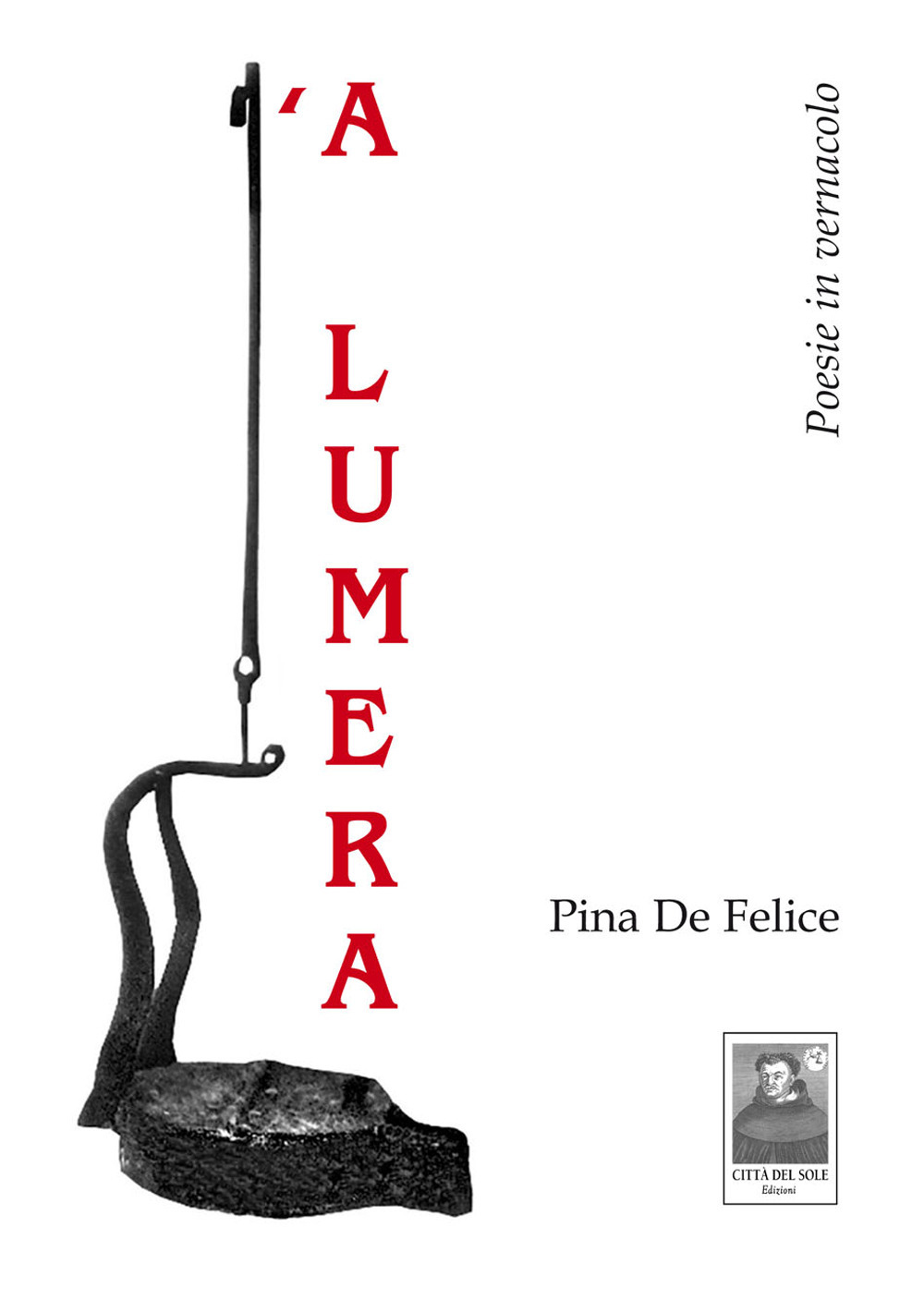 'A lumera. Poesie in vernacolo