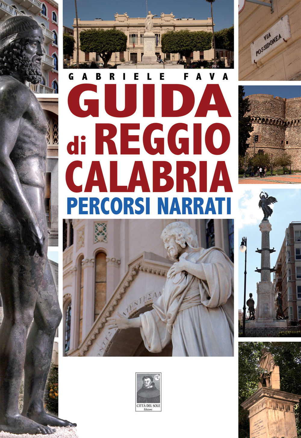 Guida di Reggio Calabria. Percorsi narrati