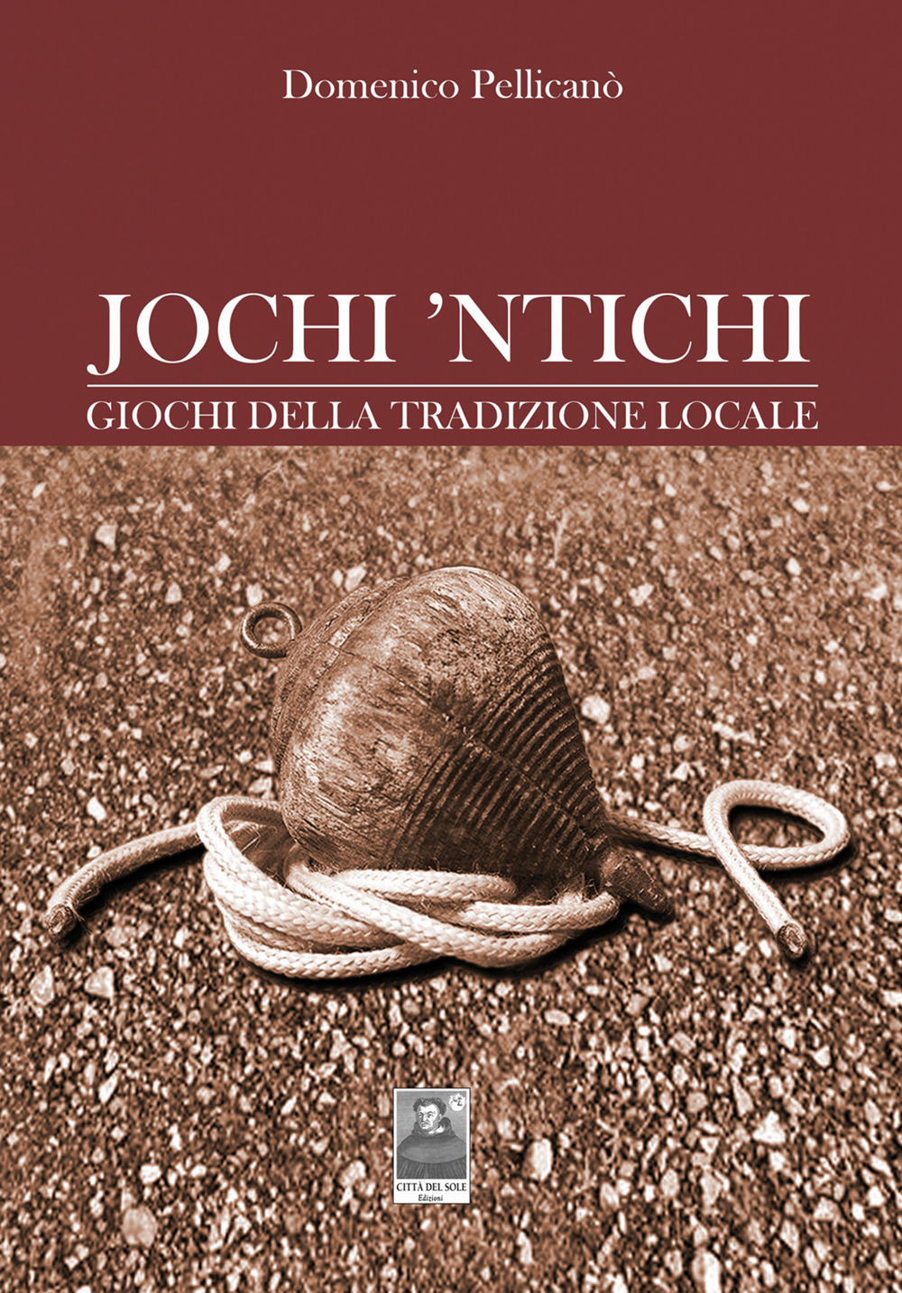 Jochi 'ntichi. Giochi della tradizione locale (fuori catalogo)