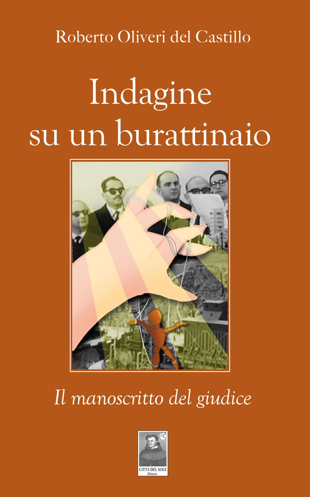 Indagine su un burattinaio. Il manoscritto del giudice