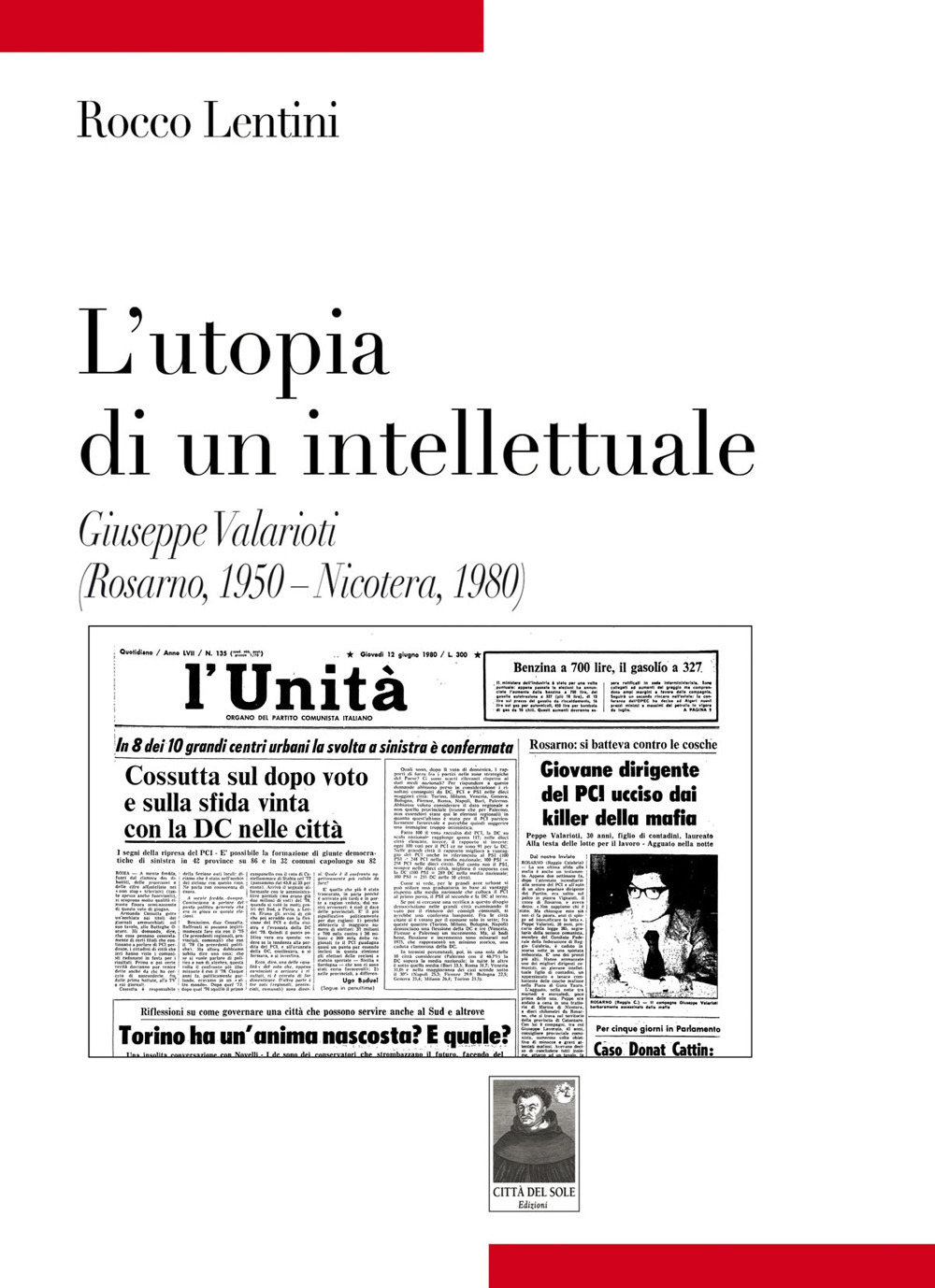 L'utopia di un intellettuale. Giuseppe Valarioti (Rosarno, 1950-Nicotera, 1980)