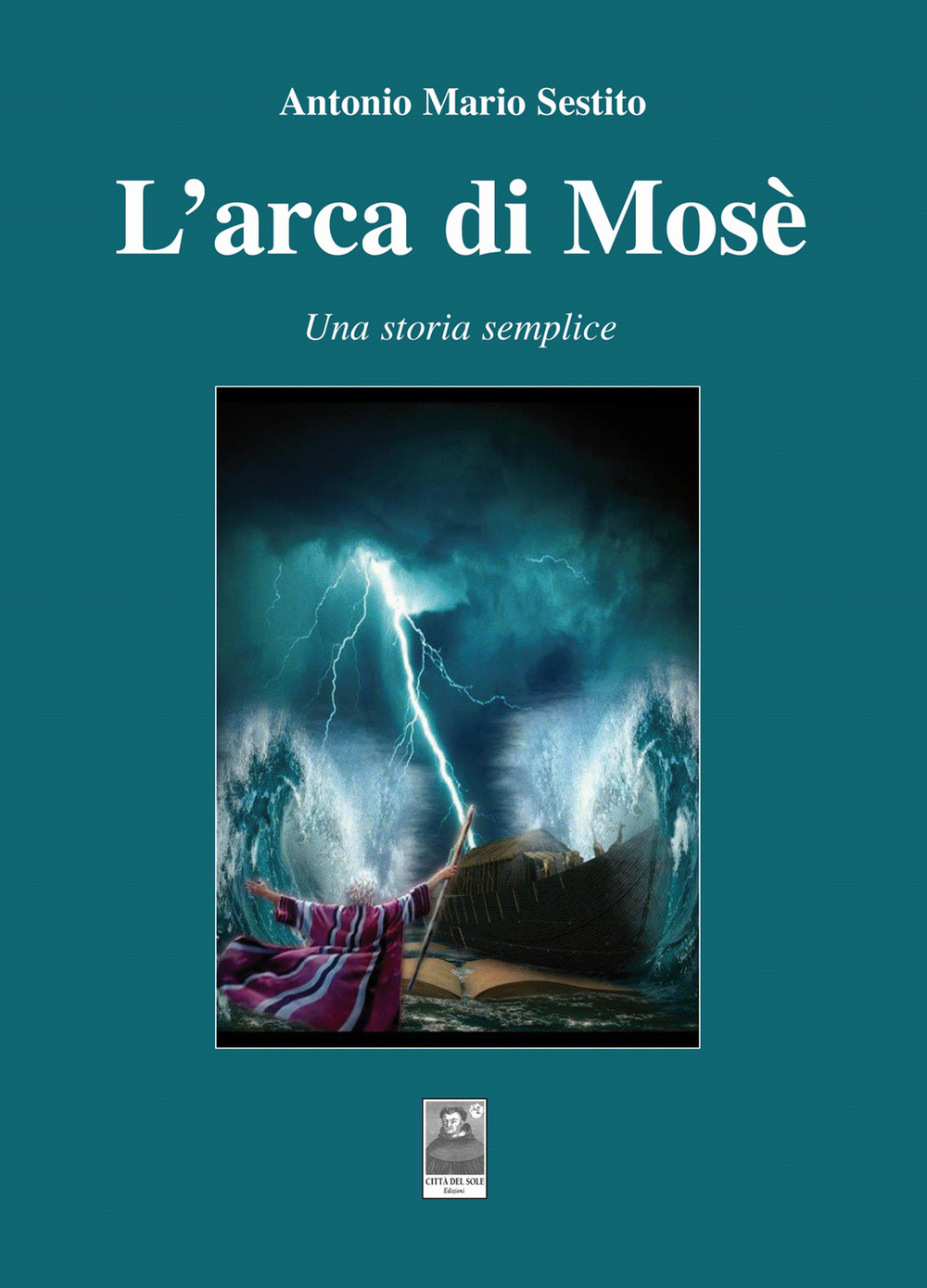 L'arca di Mosè. Una storia semplice