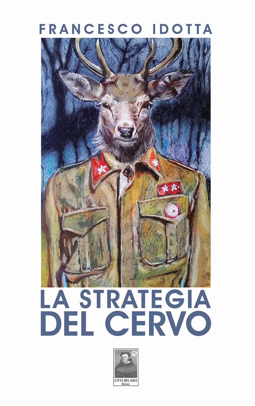 La strategia del cervo