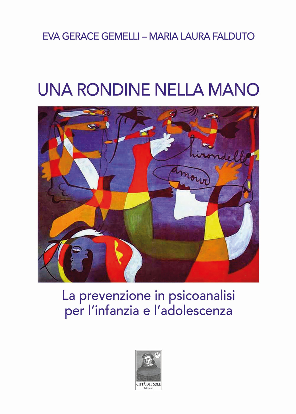Una rondine nella mano. La prevenzione in psicoanalisi per l'infanzia e l'adolescenza