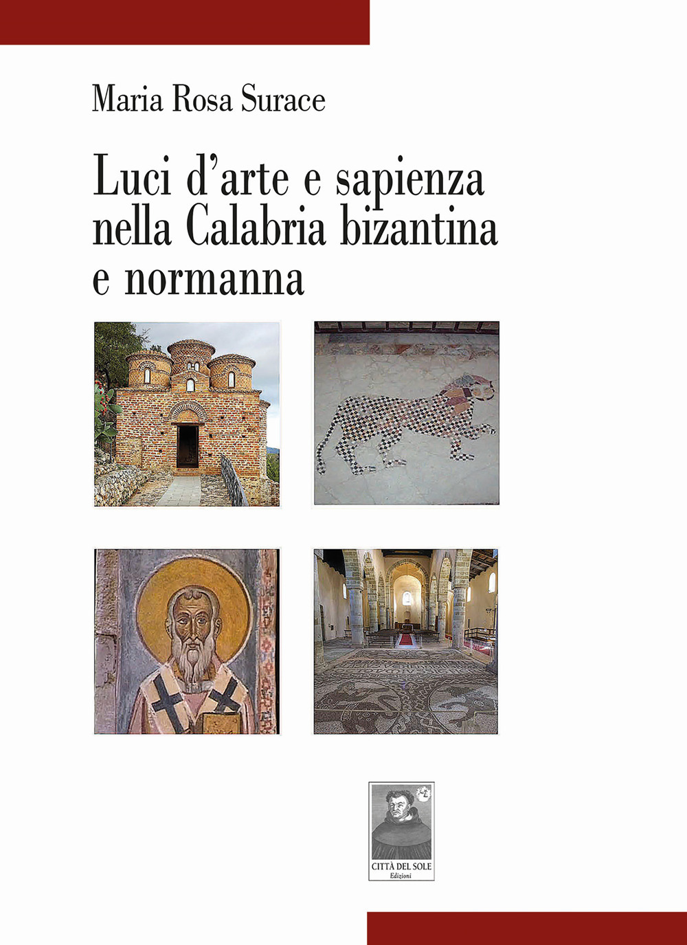 Luci d'arte e sapienza nella Calabria bizantina e normanna