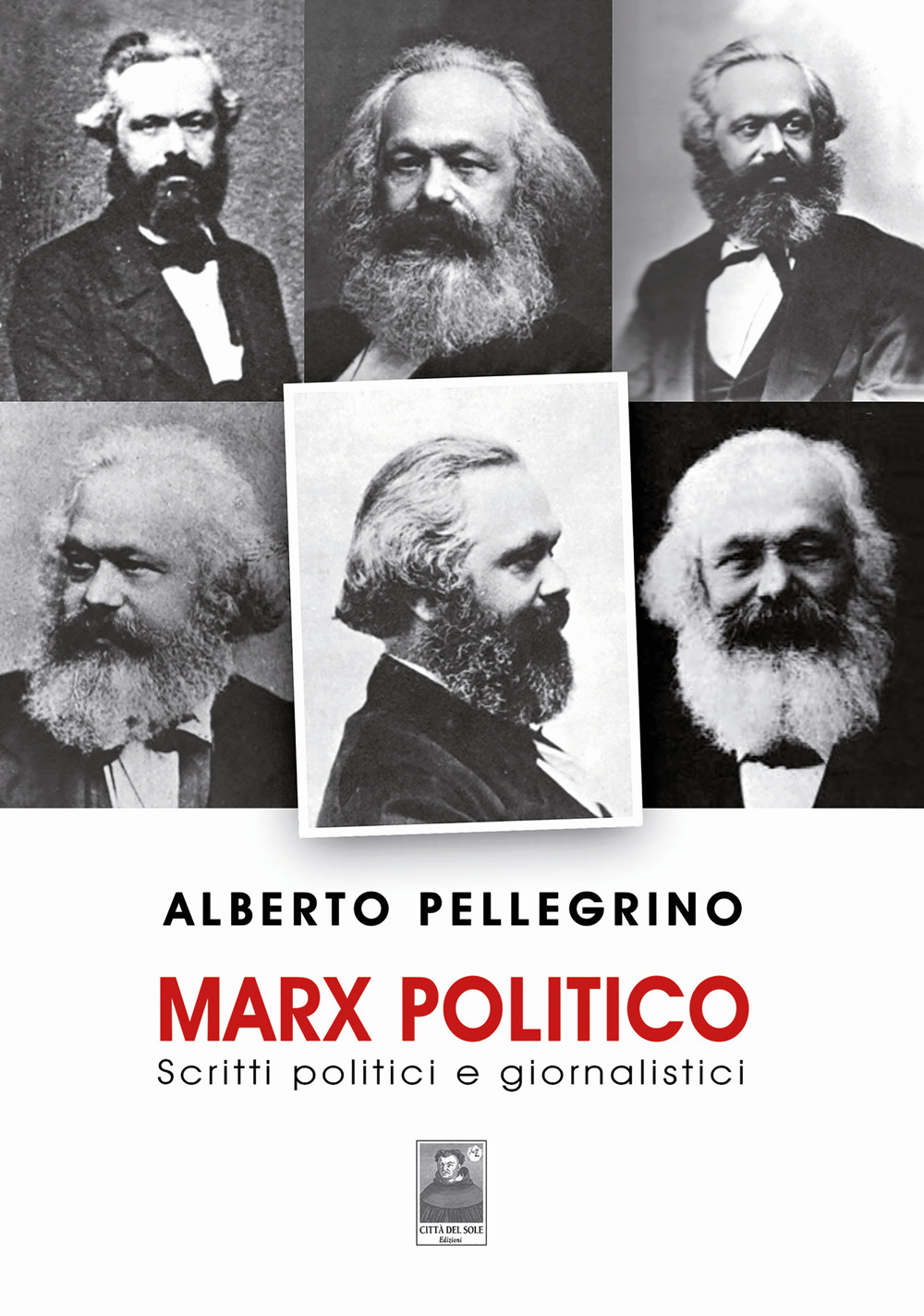 Marx politico. Scritti politici giornalistici