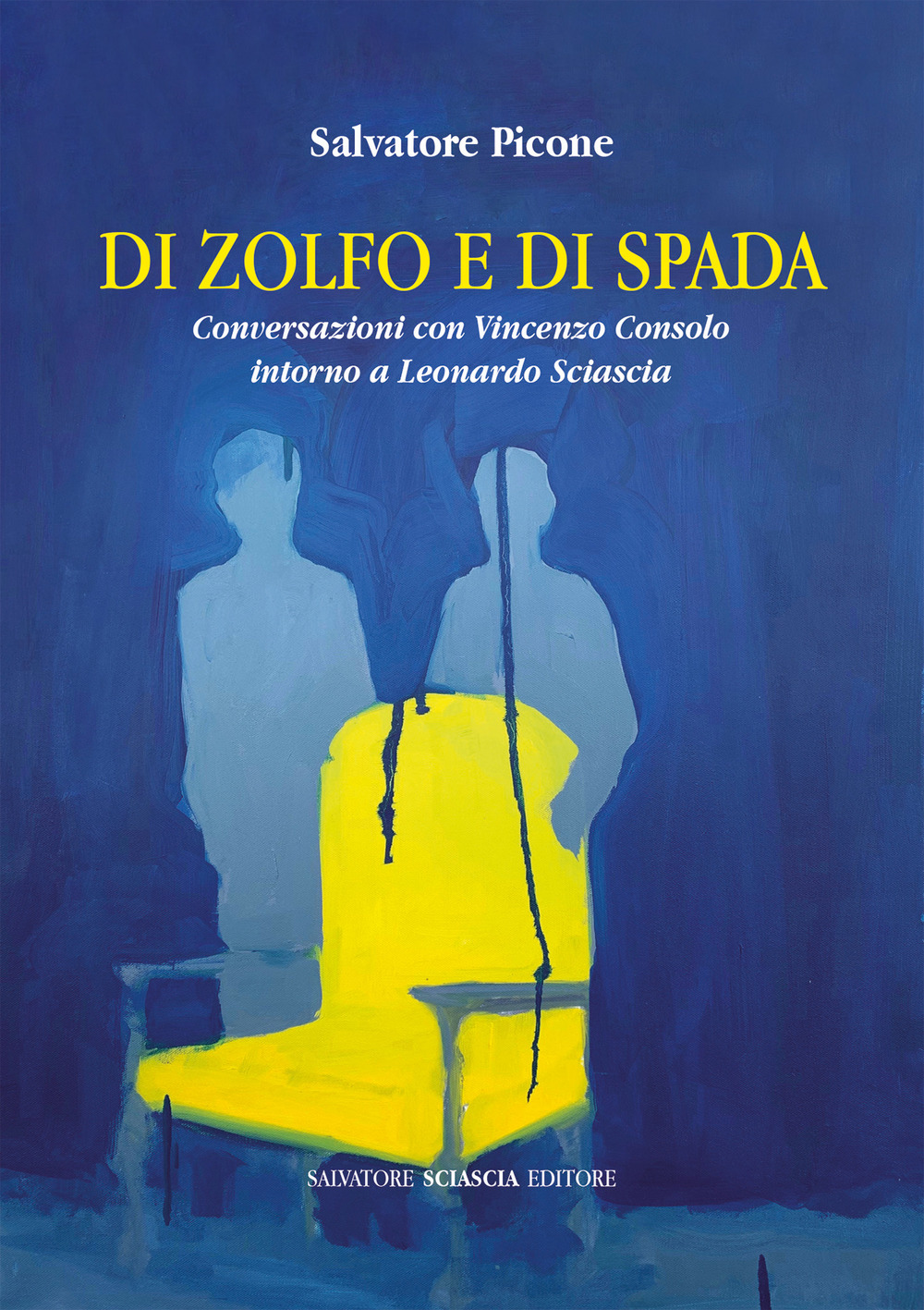 Di zolfo e di spada. Conversazioni con Vincenzo Consolo intorno a Leonardo Sciascia