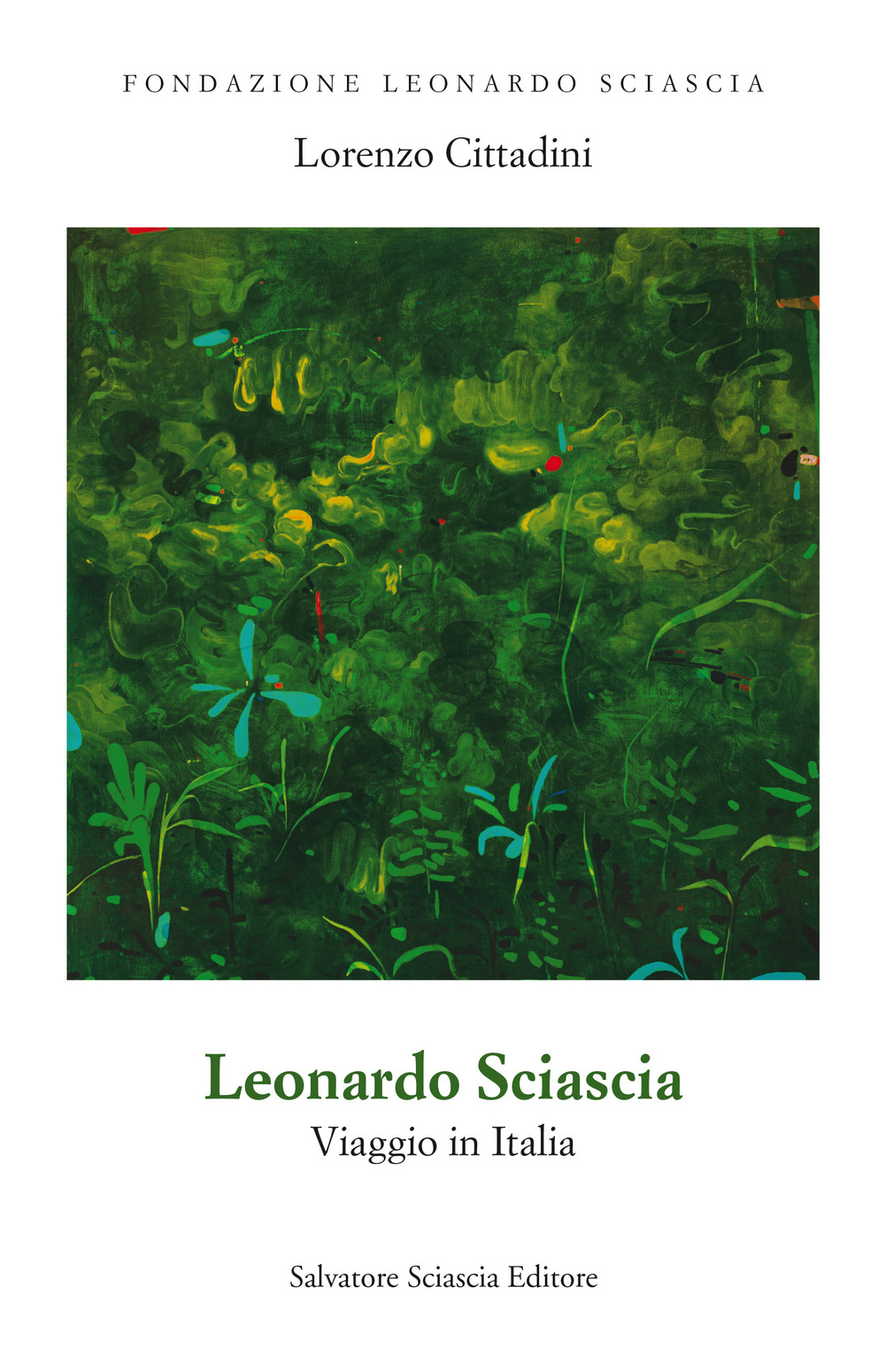 Leonardo Sciascia. Viaggio in Italia