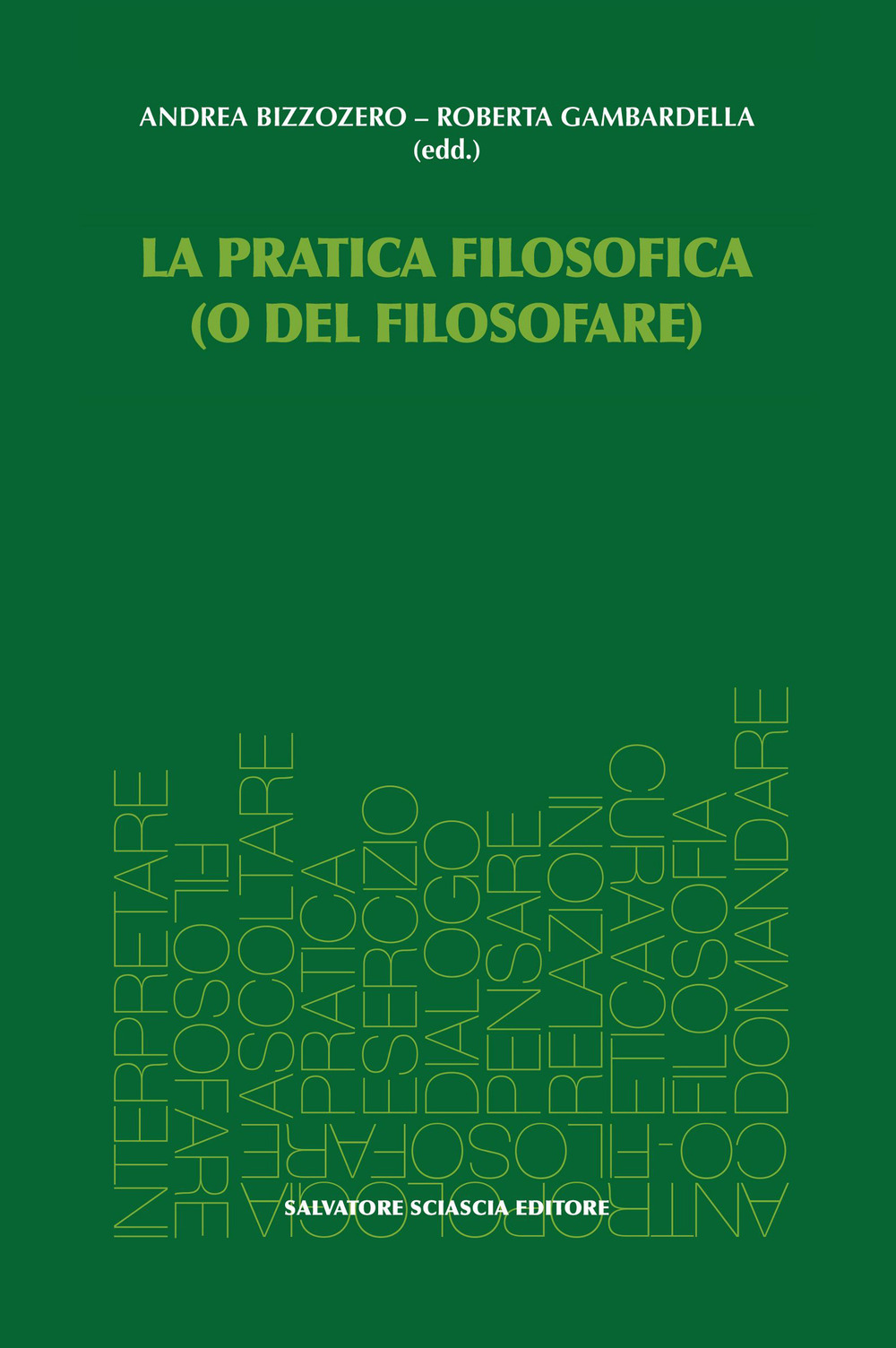 La pratica filosofica (o del filosofare)