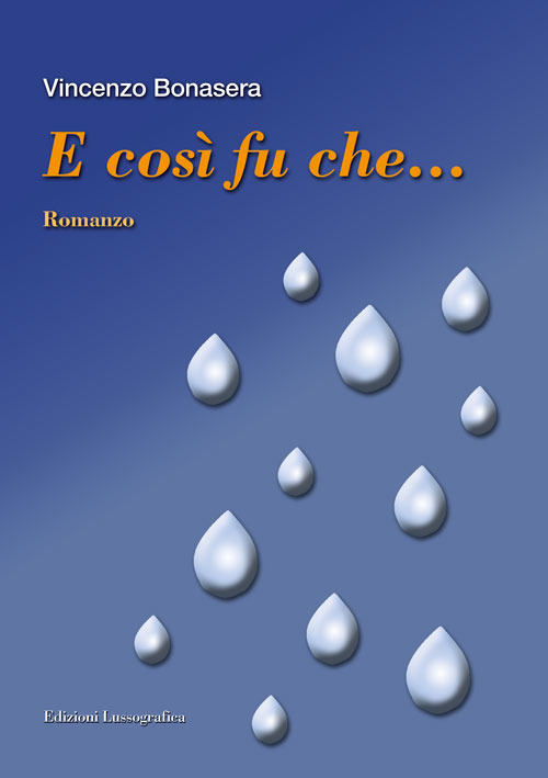 E così fu che
