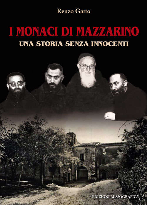 I monaci di Mazzarino. Una storia senza innocenti