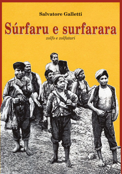 Sùrfaru e surfarara. Zolfo e zolfatari