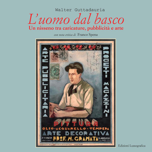 L'uomo dal basco. Un nisseno tra caricature, pubblicità e arte